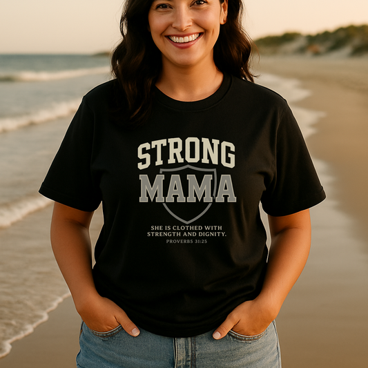 Strong Mama Tee – Women's Black t-shirt | Faith Merch