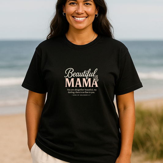 Beautiful Mama Tee – Women's Black t-shirt | Faith Merch
